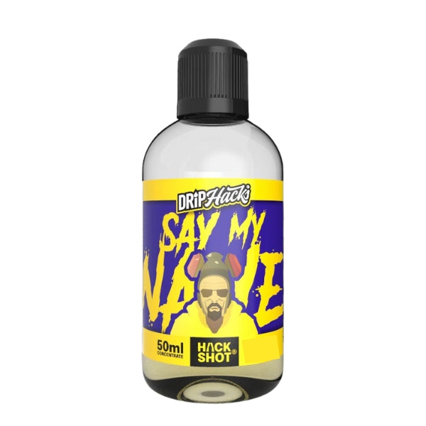 Say My Name by Drip Hacks Flavors